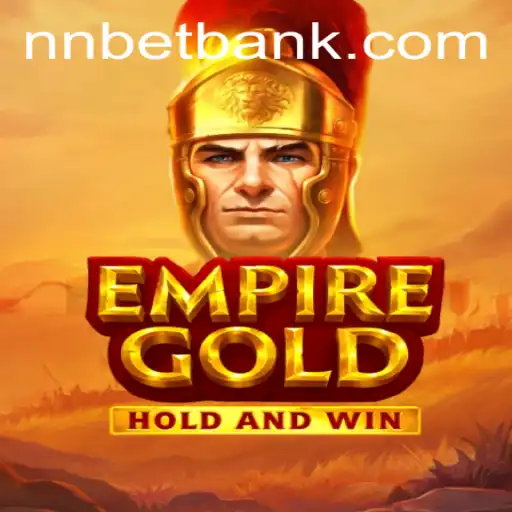 Discover EmpireGold: A Captivating New Gaming Experience