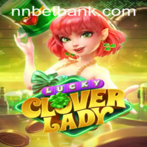 Exploring the Mesmerizing World of LuckyCloverLady and Accessing nnbet PH Login